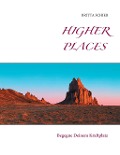 Cover-Bild zum Titel 'Higher Places' von 'Britta Schier'
