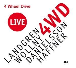 4 Wheel Drive Live. - Nils/Wollny Landgren