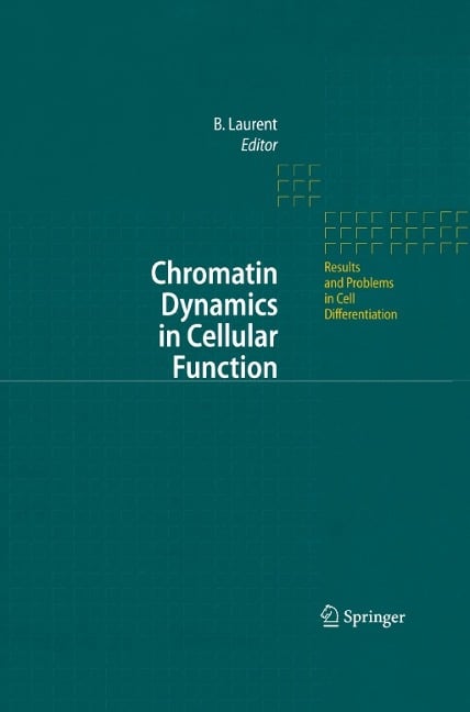 Chromatin Dynamics in Cellular Function - 