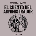 Cover-Bild zum Titel 'El cuento del administrador' von 'Geoffrey Chaucer'