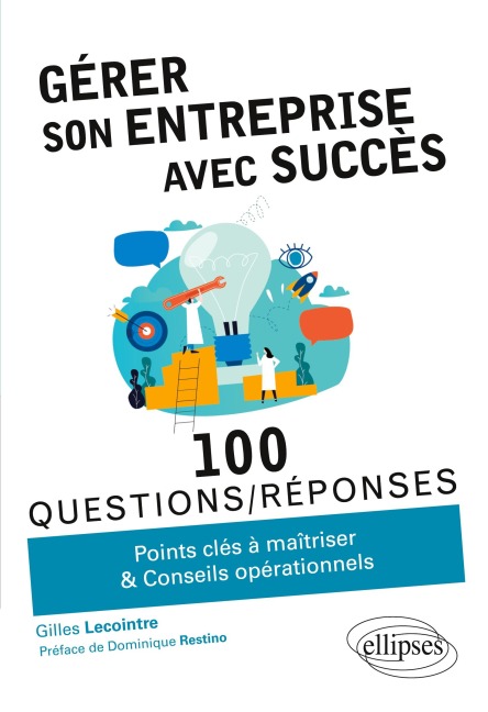 Gérer son entreprise avec succès - Gilles Lecointre