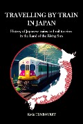 Cover-Bild zum Titel 'Travelling by train in Japan' von 'Kevin Tembouret'
