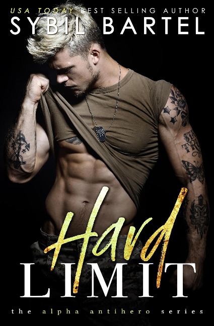 Hard Limit (The Alpha Antihero Series, #1) - Sybil Bartel