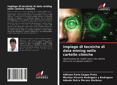 Impiego di tecniche di data mining nelle cartelle cliniche - Adriana Faria Gappo Prata, Martius Vicente Rodriguez Y Rodriguez, Adauto Dutra Moraes Barbosa