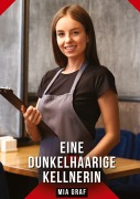 Cover-Bild zum Titel 'Eine dunkelhaarige Kellnerin' von 'Mia Graf'