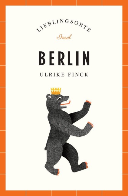 Berlin Reiseführer LIEBLINGSORTE - Ulrike Finck