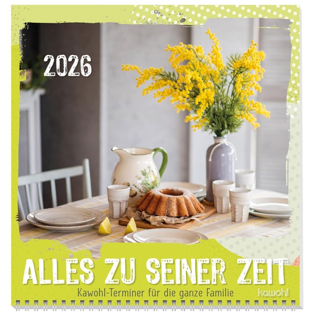 Alles zu seiner Zeit 2026 - 