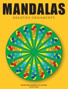 Cover-Bild zum Titel 'Mandalas - Kreative Ornamente' von 'Andreas Abato'