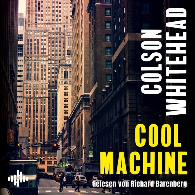 Cool Machine - Colson Whitehead