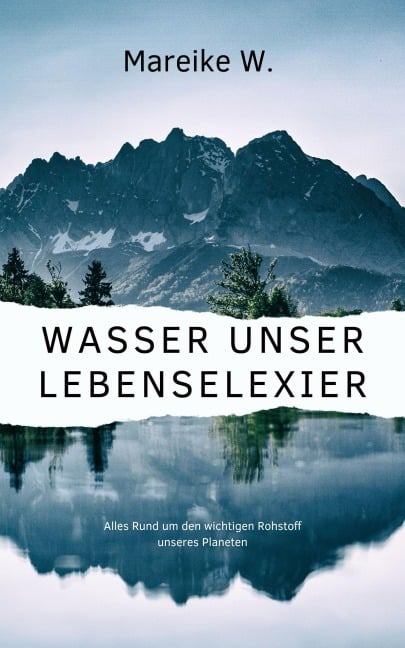 Wasser unser Lebenselexier - Mareike W.