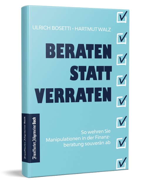 Beraten statt Verraten - Ulrich Bosetti, Hartmut Walz
