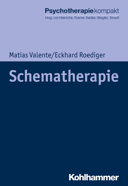 Schematherapie - Matias Valente, Eckhard Roediger
