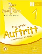 Cover-Bild zum Titel 'Fiedel-Max für Viola - Der große Auftritt 1' von 'Andrea Holzer-Rhomberg'