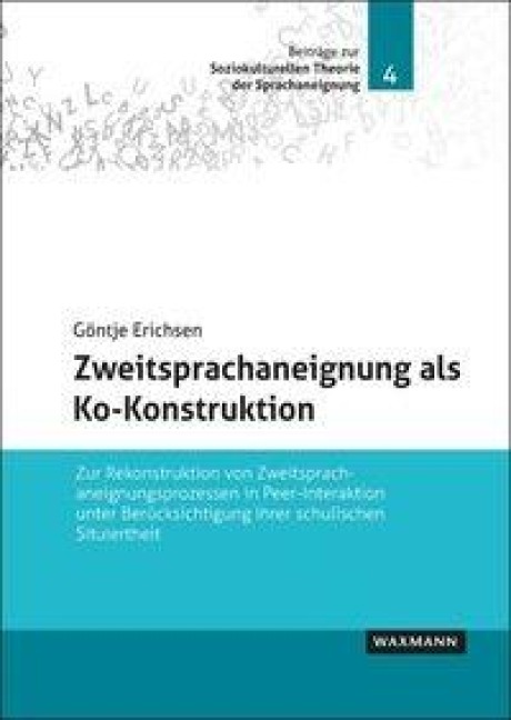 Zweitsprachaneignung als Ko-Konstruktion - Göntje Erichsen