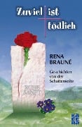 Cover-Bild zum Titel 'Zuviel ist tödlich' von 'Rena Brauné'
