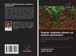 Cover-Bild zum Titel 'Pomiar st¿¿enia o¿owiu na polach uprawnych' von 'Sandeep Sirohi, Jaidev Kumar'