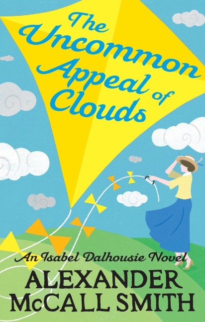 The Uncommon Appeal of Clouds - Alexander McCall Smith