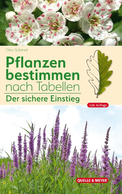 Pflanzen bestimmen nach Tabellen - Otto Schmeil, Michael Koltzenburg