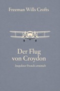 Cover-Bild zum Titel 'Der Flug von Croydon' von 'Freeman Wills Crofts'
