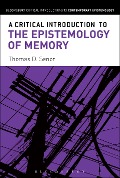 Cover-Bild zum Titel 'A Critical Introduction to the Epistemology of Memory' von 'Thomas D. Senor'