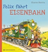 Cover-Bild zum Titel 'Felix fährt Eisenbahn' von 'Sharon Rentta'