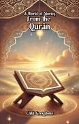 Cover-Bild zum Titel 'A World of Stories From the Quran' von 'Calla Greystone'