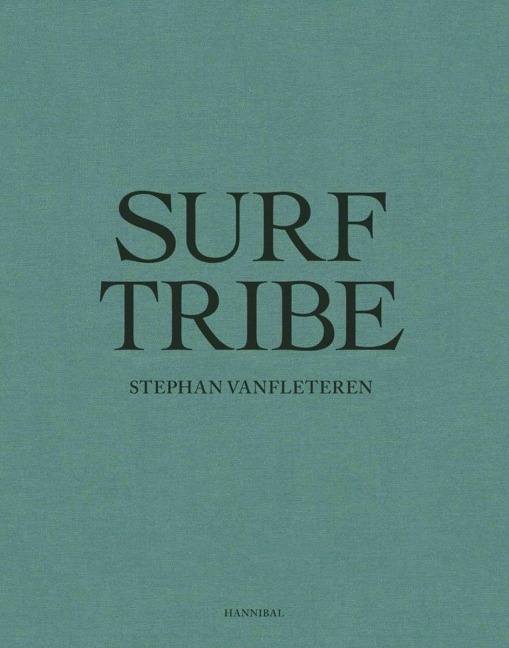 Surf Tribe - Stephan Vanfletere