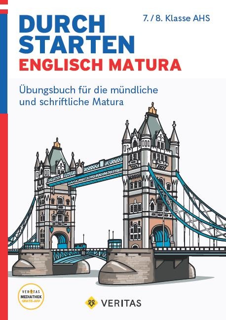 Durchstarten 12. Schulstufe - Zur AHS-Matura Englisch - Übungsbuch mit Lösungen - Julie Eiwen