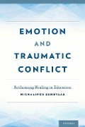 Cover-Bild zum Titel 'Emotion and Traumatic Conflict' von 'Michalinos Zembylas'