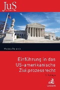 Einführung in das US-amerikanische Zivilprozessrecht - Haimo Schack