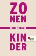 Cover-Bild zum Titel 'Zonenkinder' von 'Jana Hensel'
