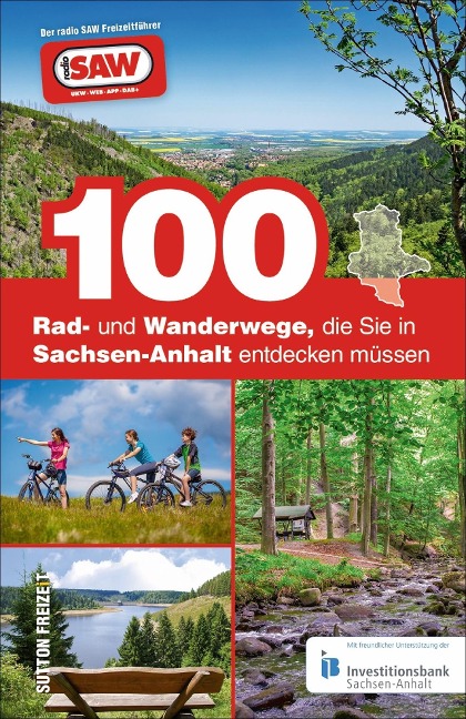 100 Rad- und Wanderwege, die Sie in Sachsen-Anhalt entdecken müssen - Axel Schröder