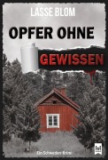 Cover-Bild zum Titel 'Opfer ohne Gewissen' von 'Lasse Blom'