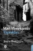 Cover-Bild zum Titel 'Mavi Meneksenin Yapraklari' von 'Esra Kanpara'