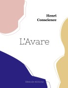 Cover-Bild zum Titel 'L'Avare' von 'Henri Conscience'