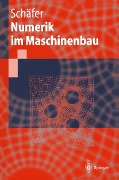 Cover-Bild zum Titel 'Numerik im Maschinenbau' von 'Michael Schäfer'
