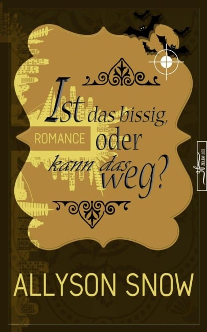 Ist das bissig, oder kann das weg? - Allyson Snow