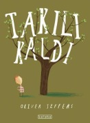 Cover-Bild zum Titel 'Takili Kaldi Ciltli' von 'Oliver Jeffers'