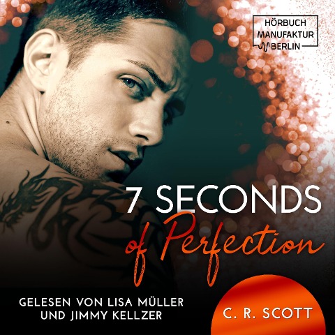 7 Seconds of Perfection - C. R. Scott