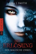 Cover-Bild zum Titel 'Der magische Zirkel - Die Erlösung' von 'Lisa J. Smith'