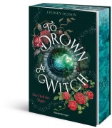 Cover-Bild zum Titel 'Der Duft der Magie, Band 1 - To Drown a Witch' von 'Lindsey Olsson'