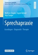 Cover-Bild zum Titel 'Sprechapraxie' von 'Wolfram Ziegler, Anja Staiger, Ingrid Aichert'