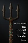 Cover-Bild zum Titel 'Der Dreizack des Poseidon' von 'Reinhard Micheel'