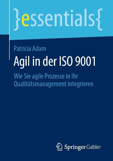 Agil in der ISO 9001 - Patricia A. Adam