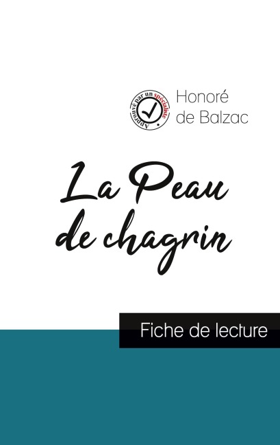 La Peau de chagrin de Balzac (fiche de lecture et analyse complète de l'¿uvre) - Honoré de Balzac