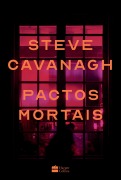 Cover-Bild zum Titel 'Pactos mortais - Um thriller psicológico instigante de vingança e segredos sombrios' von 'Steve Cavanagh'