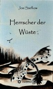 Cover-Bild zum Titel 'Herrscher der Wüste. Liebevoll illustrierter Fantasyroman' von 'Josi Saefkow'