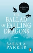 Cover-Bild zum Titel 'The Ballad of Falling Dragons' von 'Sarah A. Parker'