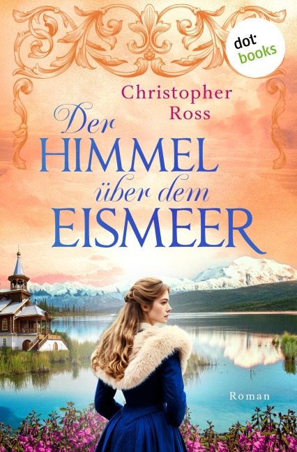 Der Himmel über dem Eismeer - Christopher Ross