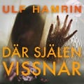 Cover-Bild zum Titel 'Där själen vissnar' von 'Ulf Hamrin'